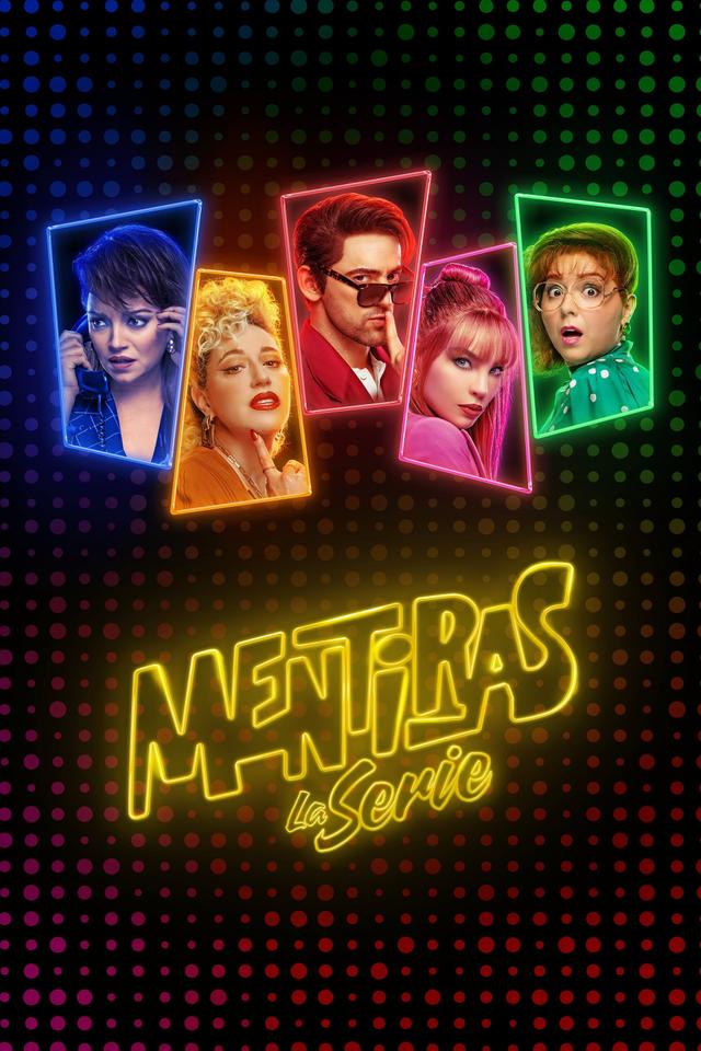 Mentiras, La Serie